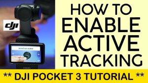 Panduan Lengkap Cara Setting Active Track Di Dji Pocket 3 Untuk Pemula Dan Kreator Konten
